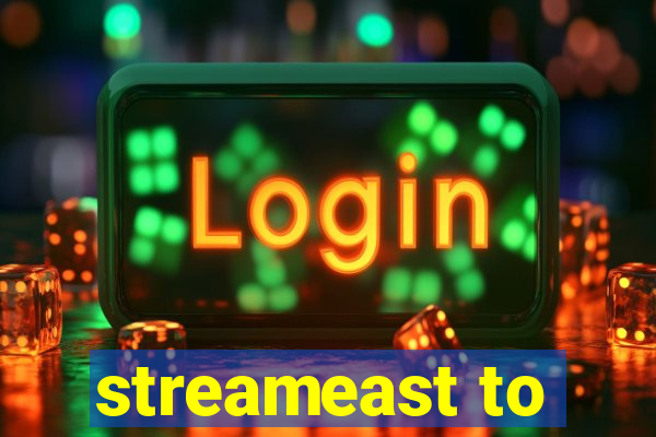streameast to
